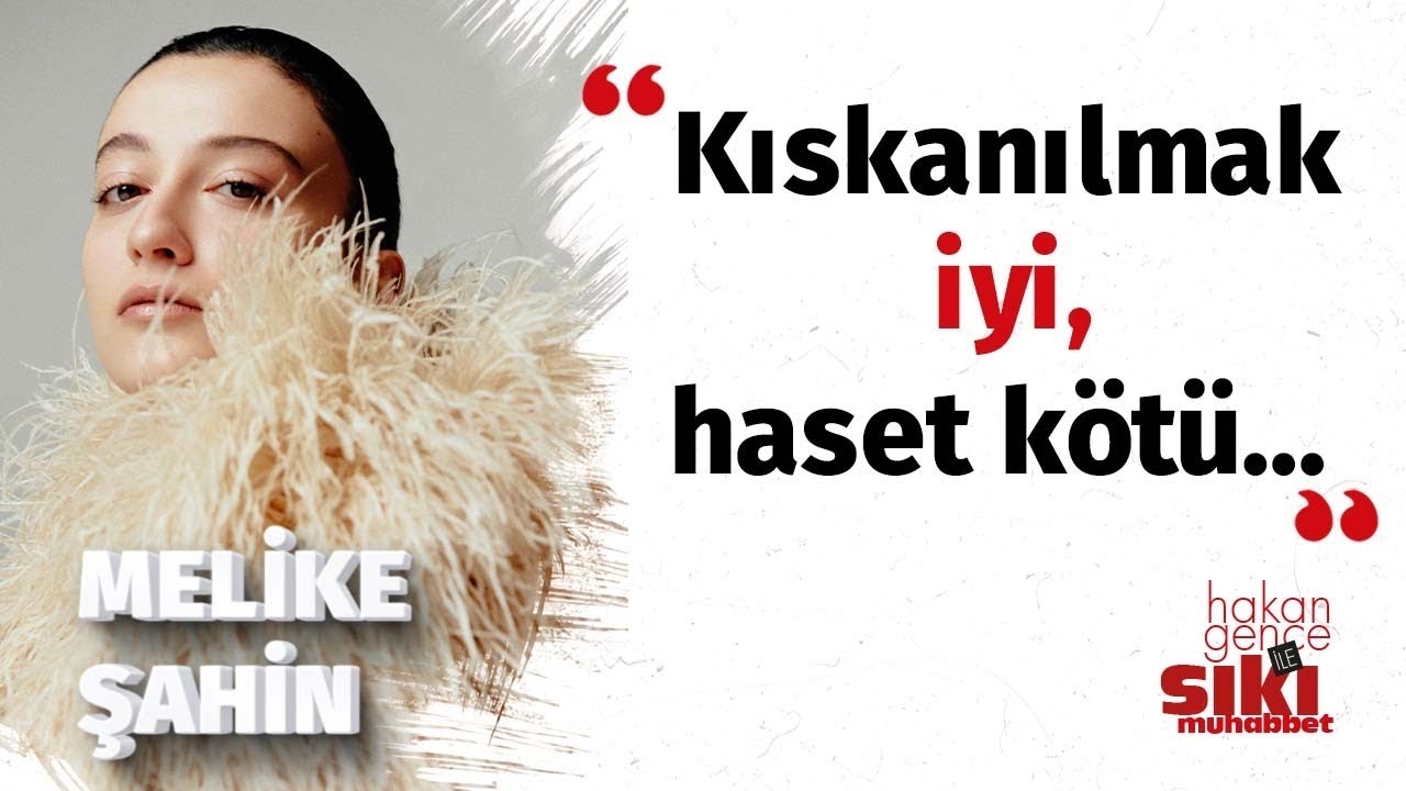 Melike Şahin: Aldığım en ilginç iltifat: “Abla da erik gibi… | Hakan Gence ile Sıkı Muhabbet