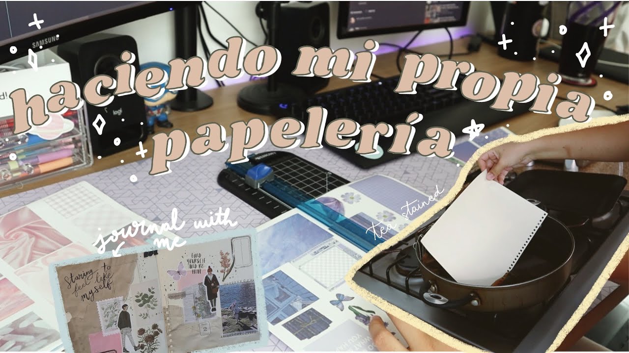 haciendo mi propia papeleria + journal with me