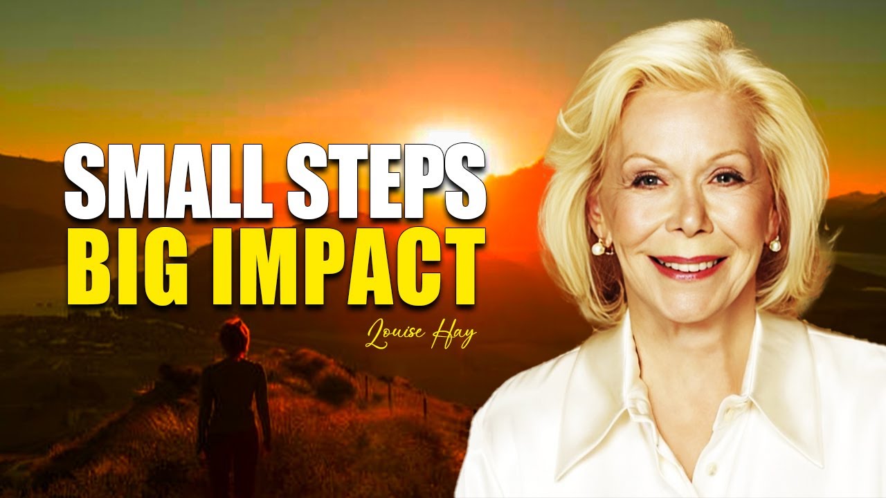Louise Hay: Small Steps, Big Changes | Heal Your Mind, Change Your Life