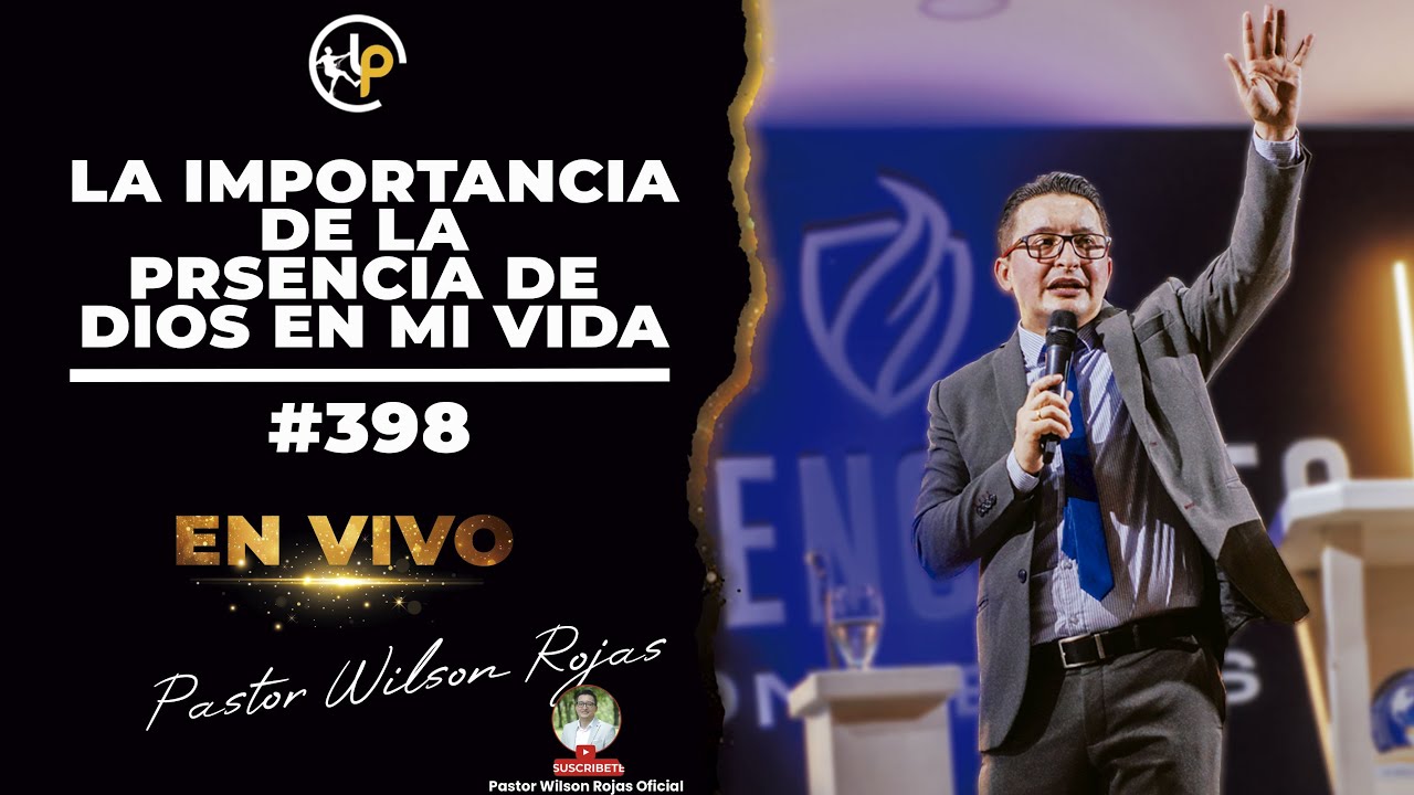 La IMPORTANCIA DE LA PRESENCIA DE DIOS EN MI VIDA/INGLES ESPAÑOL-Pastor Wilson Rojas #398