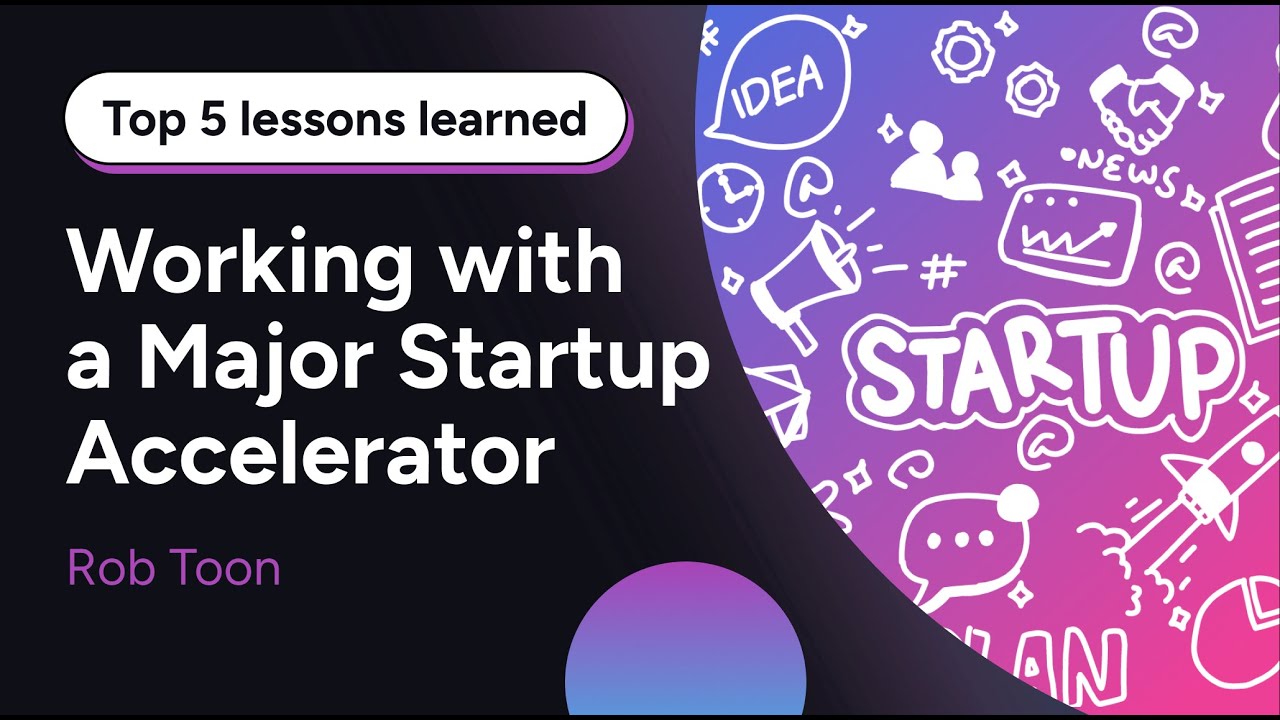 5 Lessons Learned | Startup Accelerator