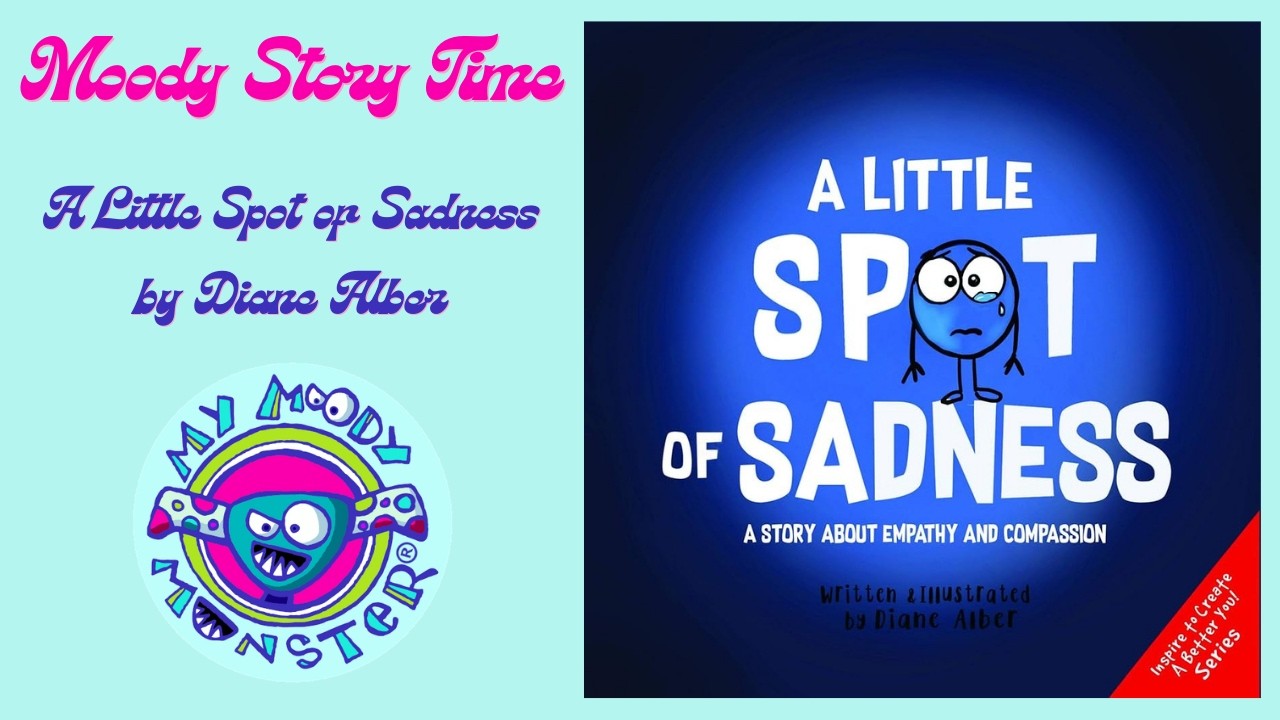 A Little Spot of Sadness | Story Time for Big Feelings