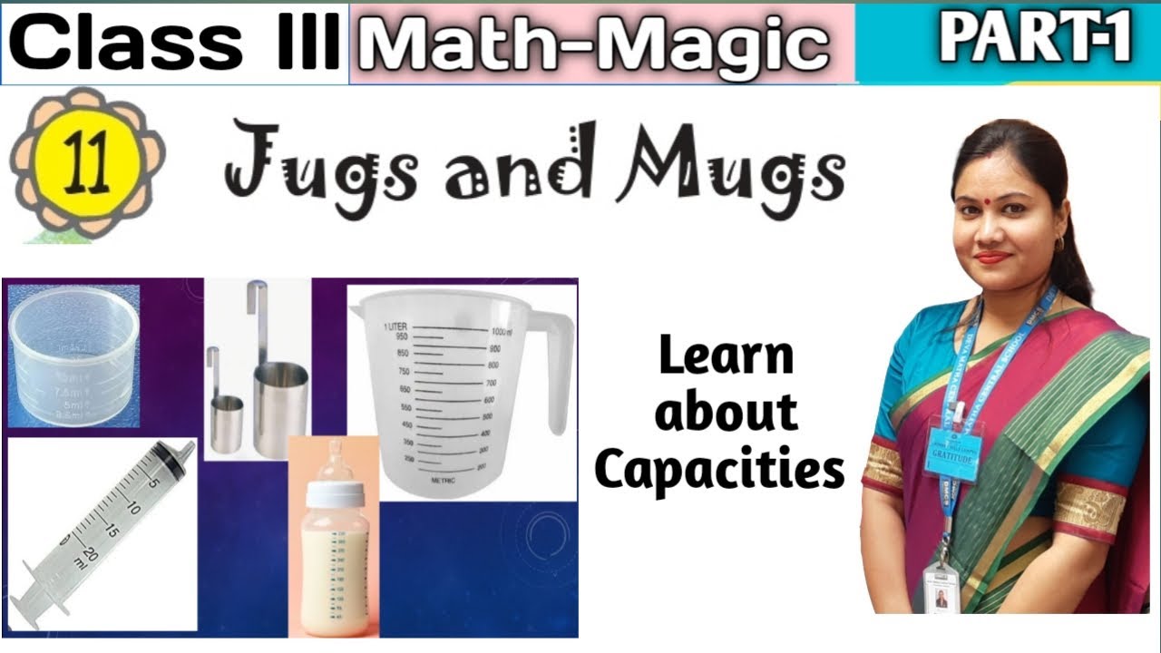 Jugs and Mugs Class 3 Maths Chapter 11 Part 1 / NCERT Class3 Maths Litre and Millilitre | CBSE NCERT