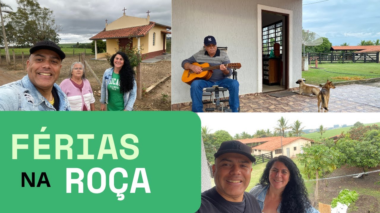 FÉRIAS NA ROÇA - Fugimos da Cidade Grande!