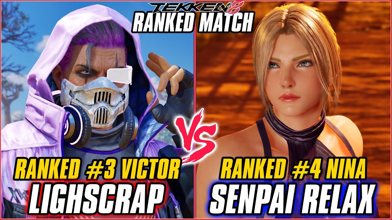 TEKKEN 8 ▰ LIGHSCRAP (#3 Ranked Victor) vs SENPAI RELAX (#4 Ranked Nina) ▰ T8 RANKED GAMEPLAY