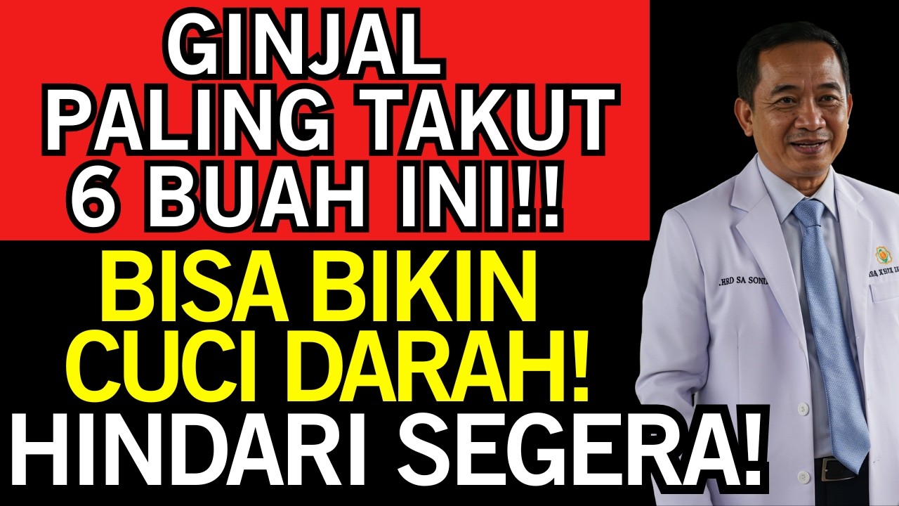 GINJAL Paling TAKUT 6 BUAH Ini‼️Kesehatan LANSIA Terancam, Hentikan Sebelum TERLAMBAT Cuci Darah‼️