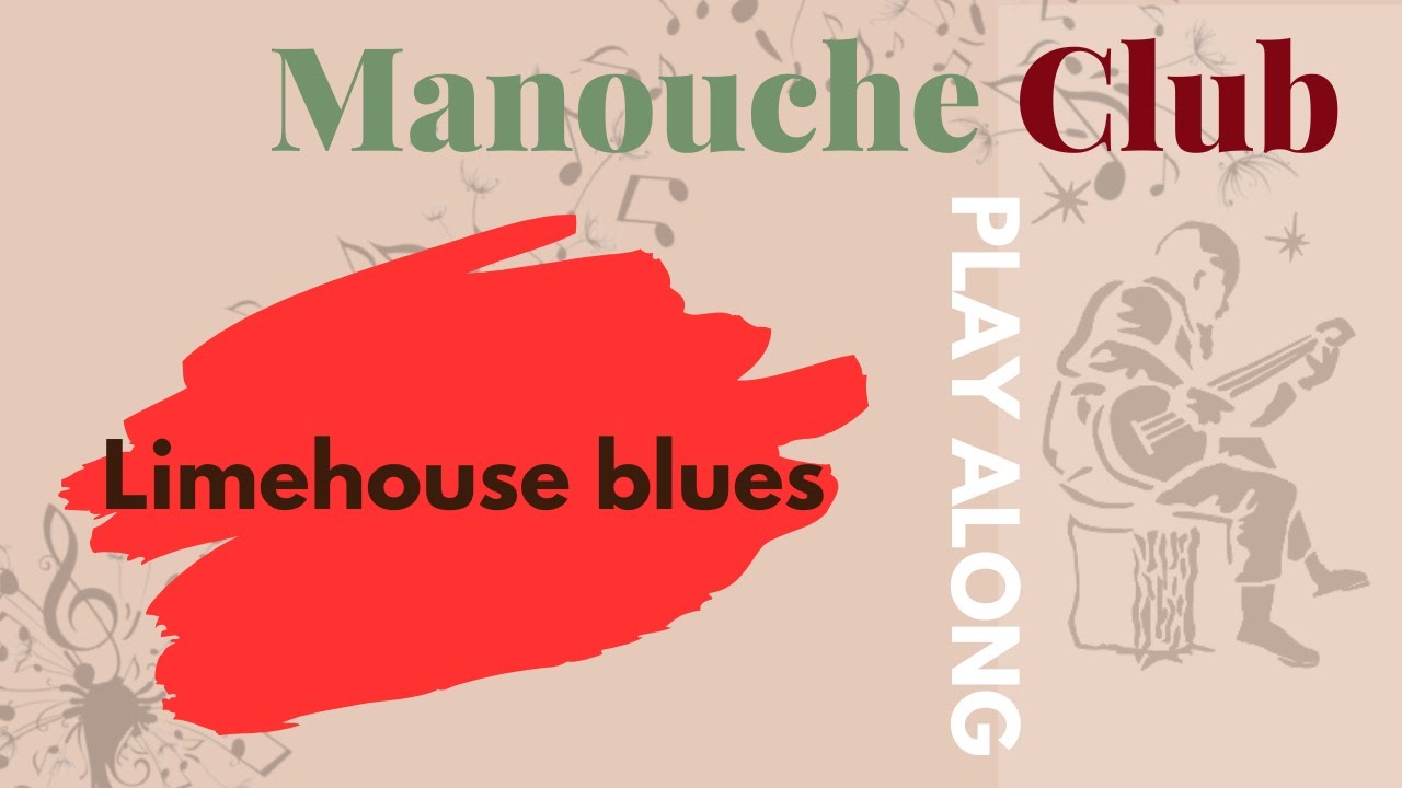Limehouse blues - Gypsy jazz play along