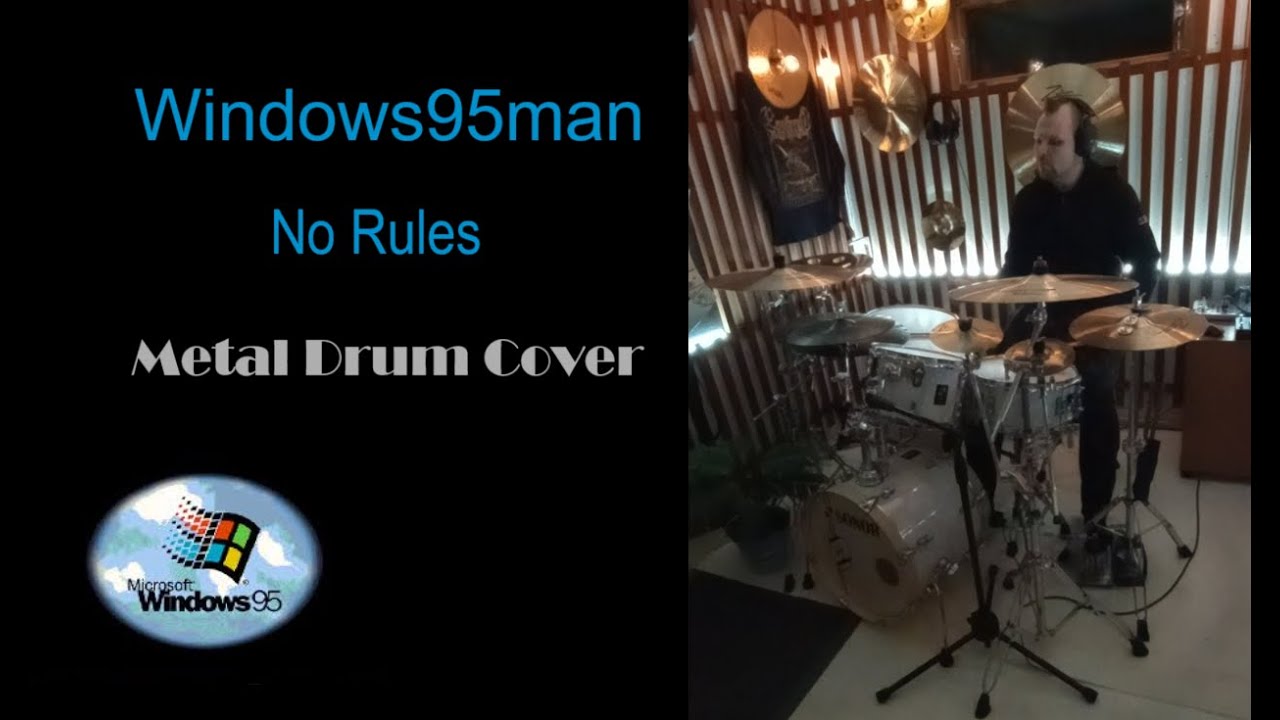 Windows95man - No Rules (Metal Drum one shot cover)