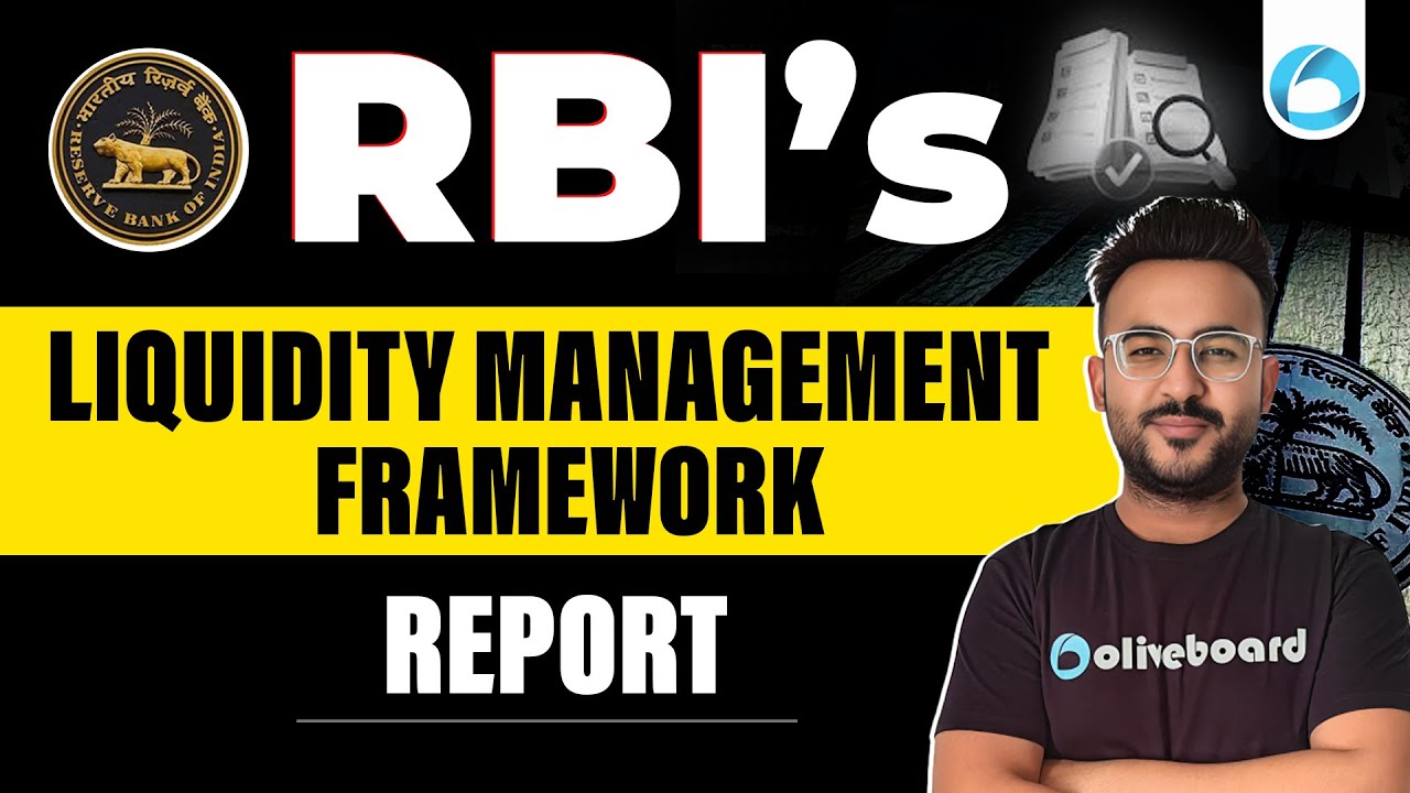 RBI's Internal Working Group Report | Liquidity Management Framework | Report for RBI Grade B 2025