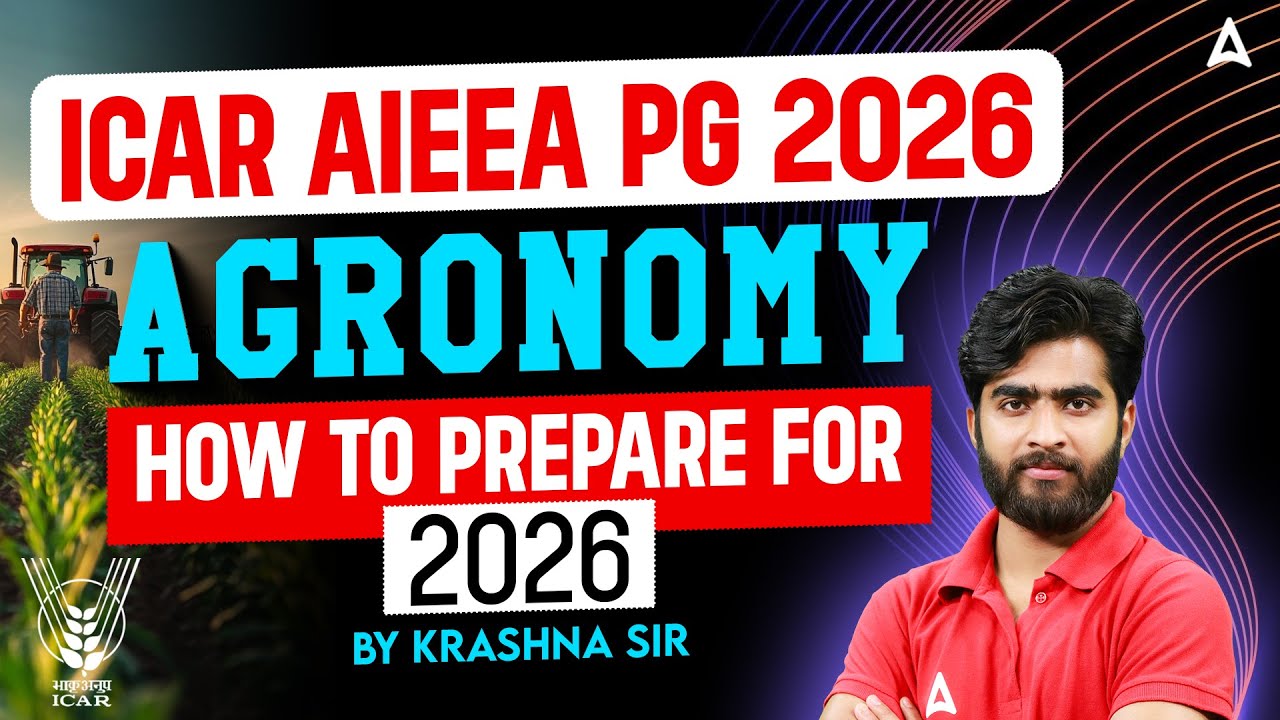 ICAR AIEEA PG 2026 | How to Prepare for Agronomy | Preparation Strategy By Krashna Sir