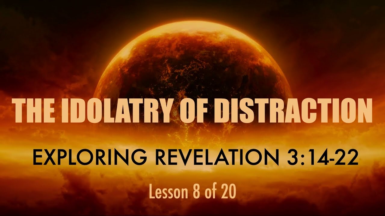 REV2022-08 BEWARE OF THE ULTIMATE TEMPTATION THAT ENSNARES & RUINS YOUR WALK WITH CHRIST-DISTRACTION