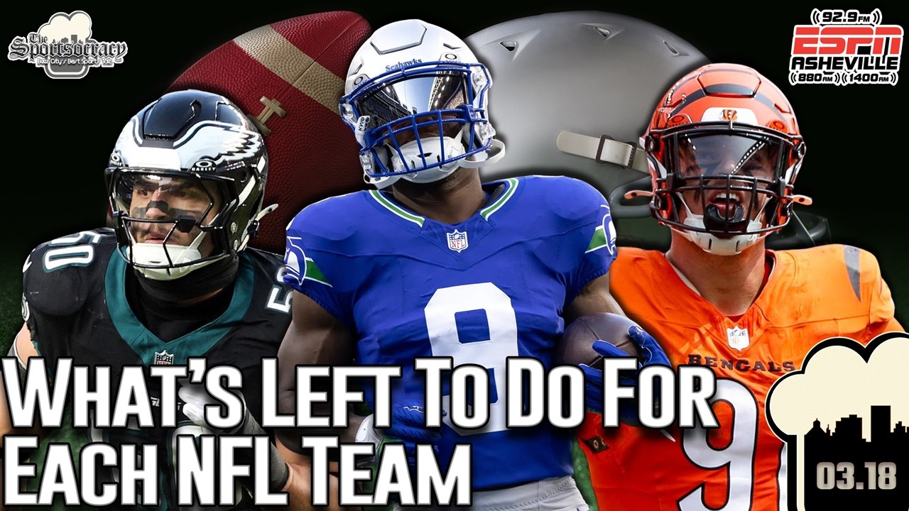 2026 NFL Free Agency: Teller to Houston & Remaining Team Needs │ ESPN Radio Asheville LIVE!
