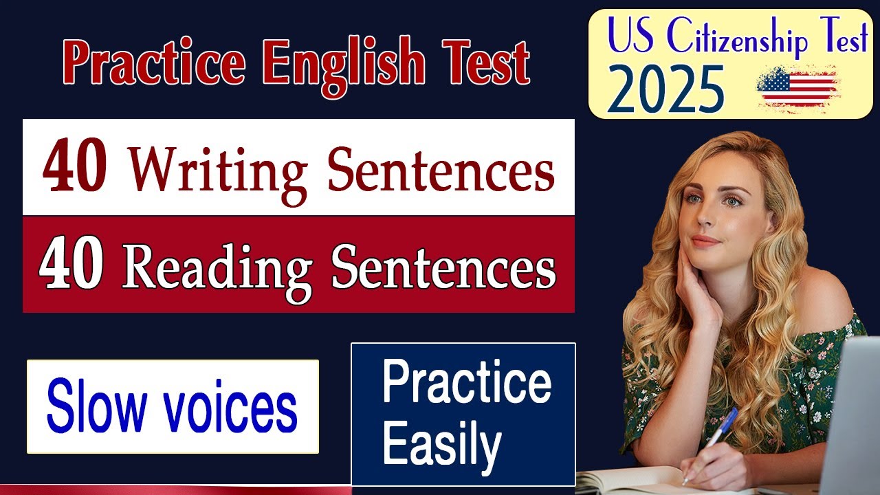 Practice Official English Test - 40 Reading and Writing Sentences for US Citizenship Interview 2025