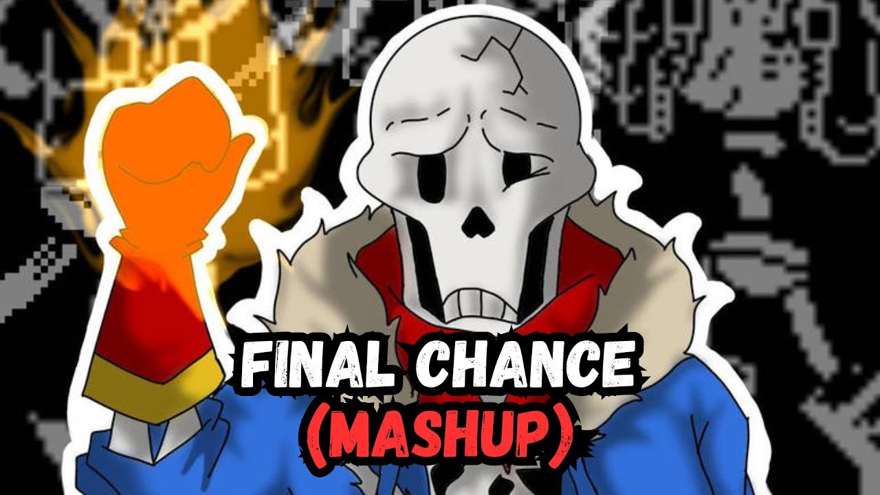 Undertale Disbelief | Final Chance | Ultimate Mashup!