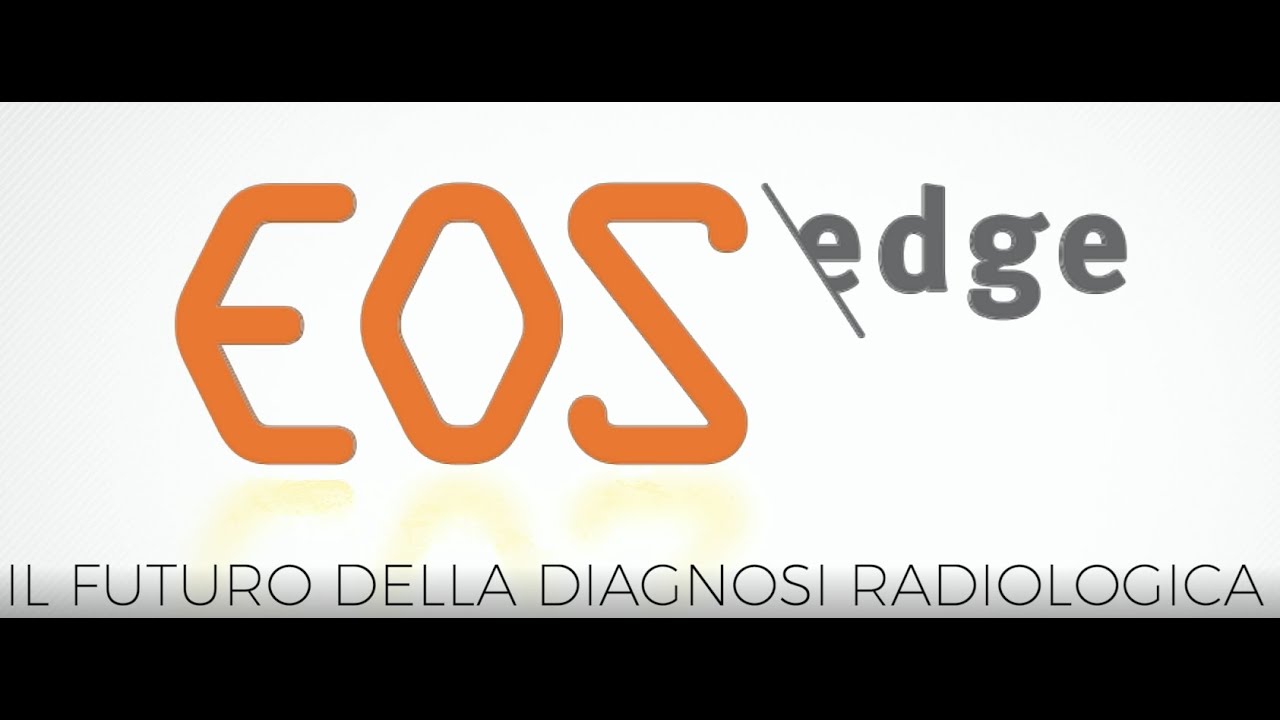 Sistema EOS Edge  - innovazione nel campo radiografico