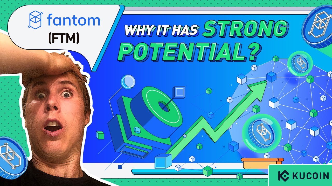 Fantom (FTM) - A Deep Dive and Why It Has Strong Potential?