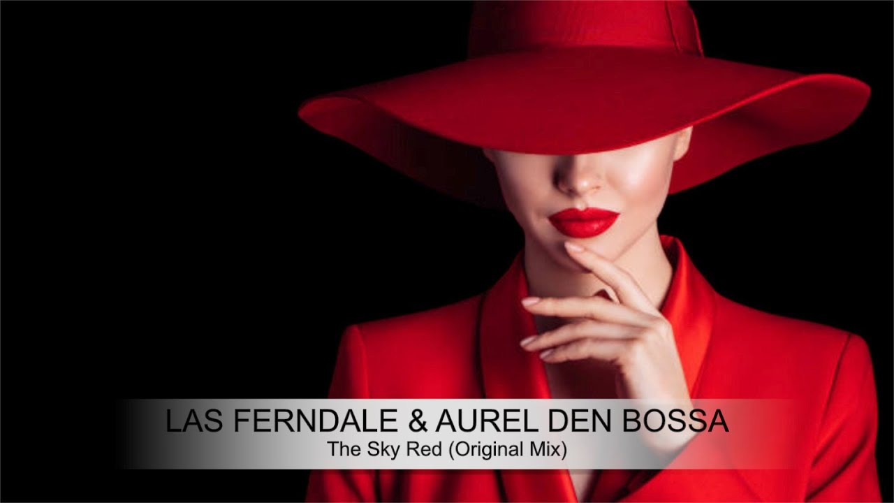 Ias Ferndale & Aurel Den Bossa - The Sky Is Red (Original Mix)