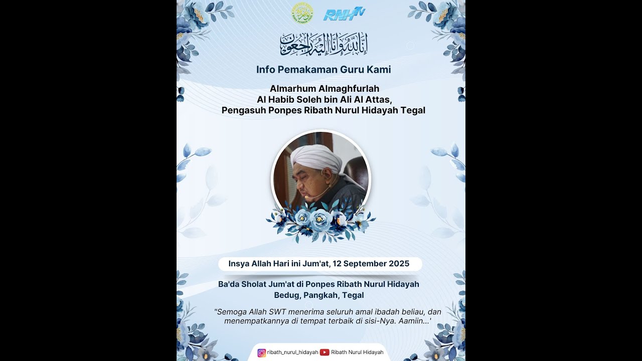 Prosesi Pemakaman Abuya Al Habib Soleh Bin Ali Al Attas