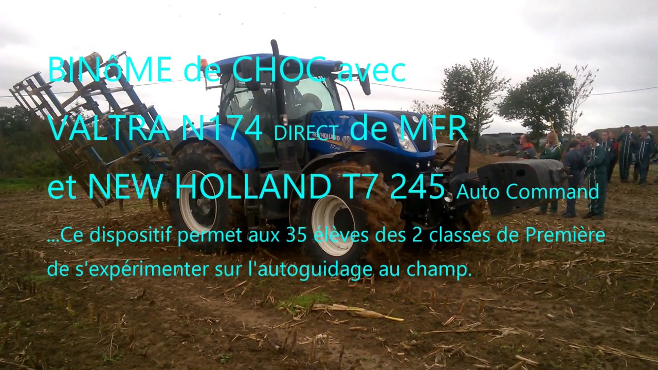 BINOME de CHOC avec VALTRA N 174  et T174 et NEW HOLLAND T7 245 EB 2017