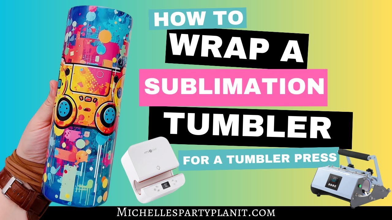 How to Wrap a Sublimation Tumbler for a Tumbler Press