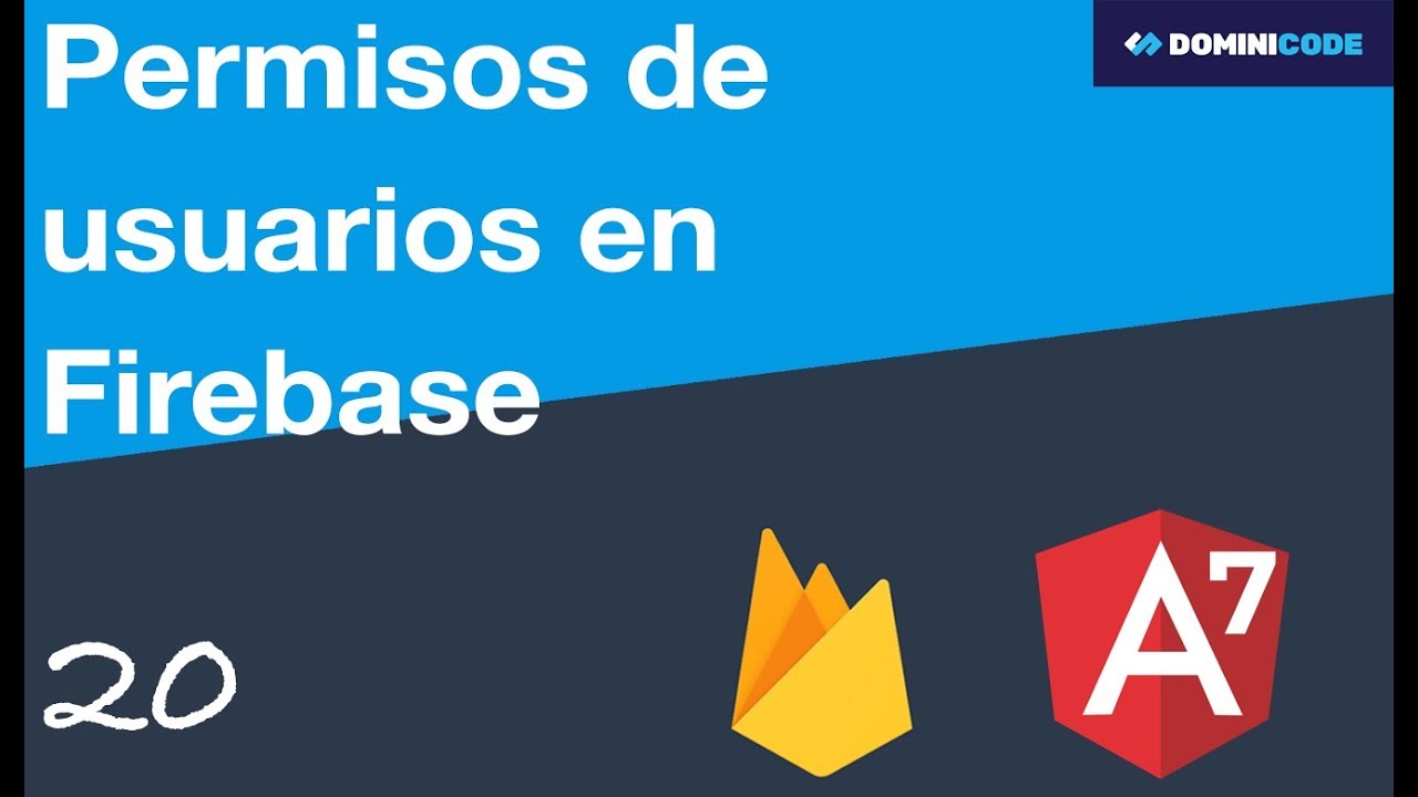 Permisos de usuarios  en Firebase - Roles Angular 7