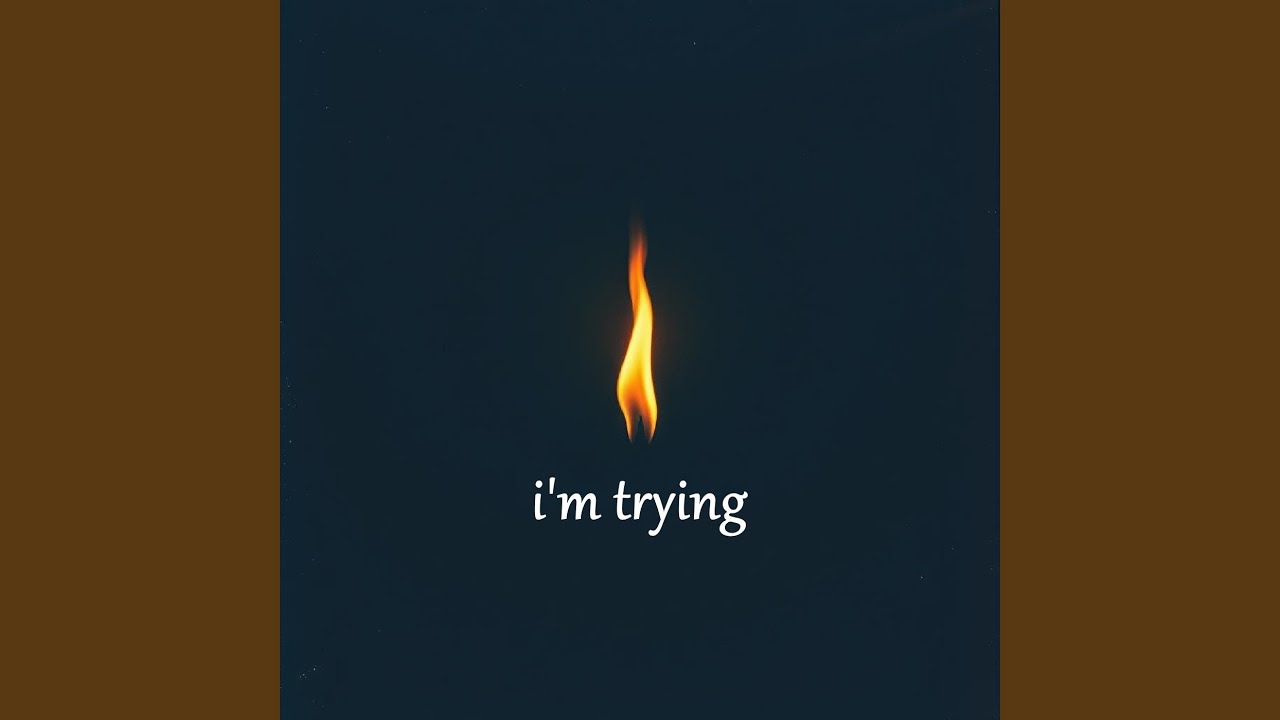 i'm trying