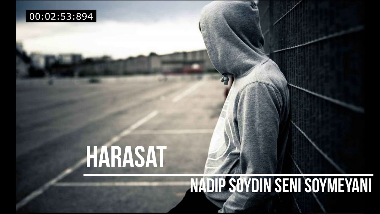 Harasat - Nadip Soydin Seni Soymeyani ? ( Taze ) 2020