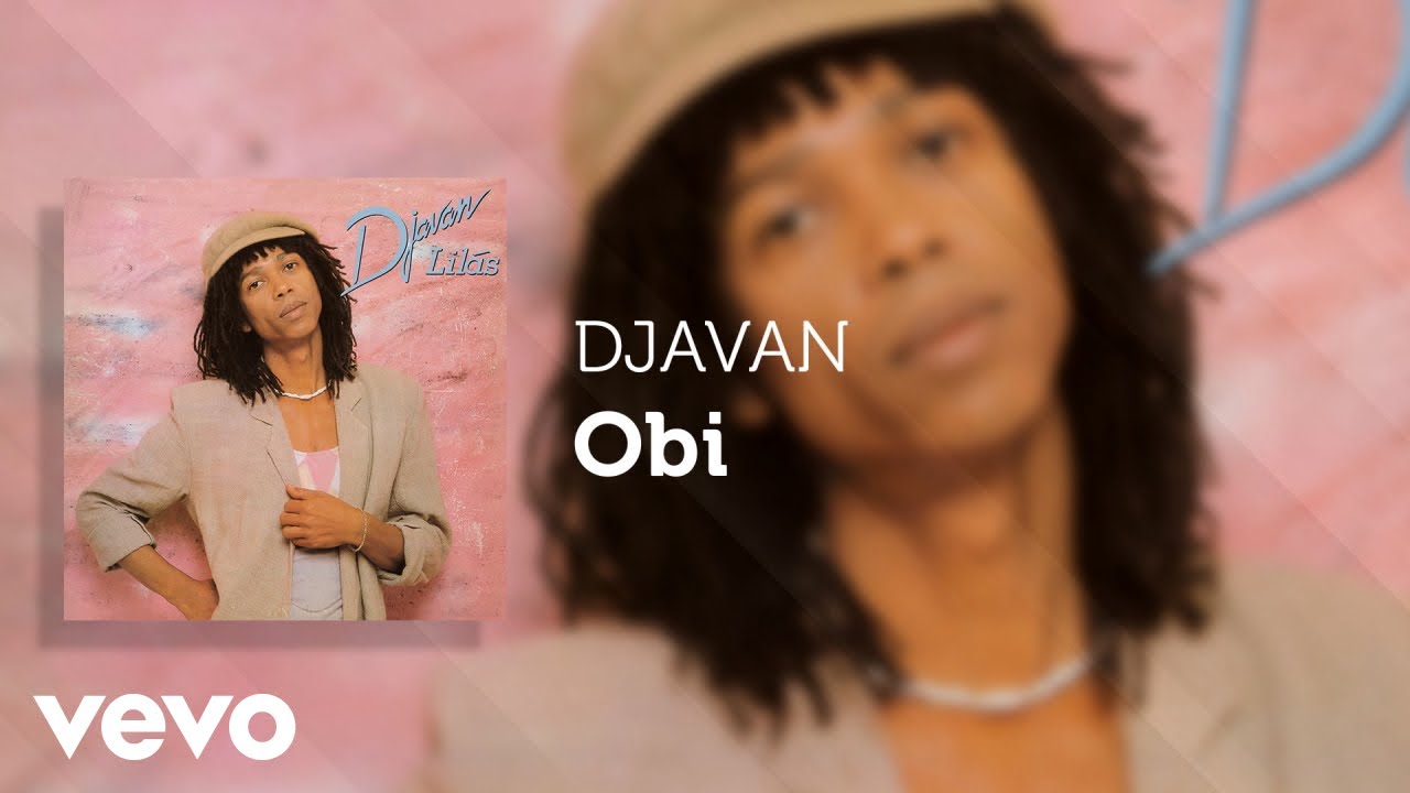 Djavan - Obi (&Aacute;udio Oficial)