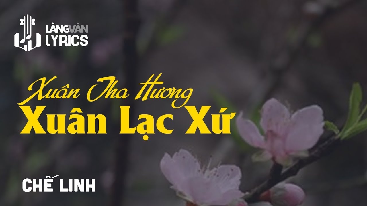 Xuân Tha Hương, Xuân Lạc Xứ | Chế Linh
