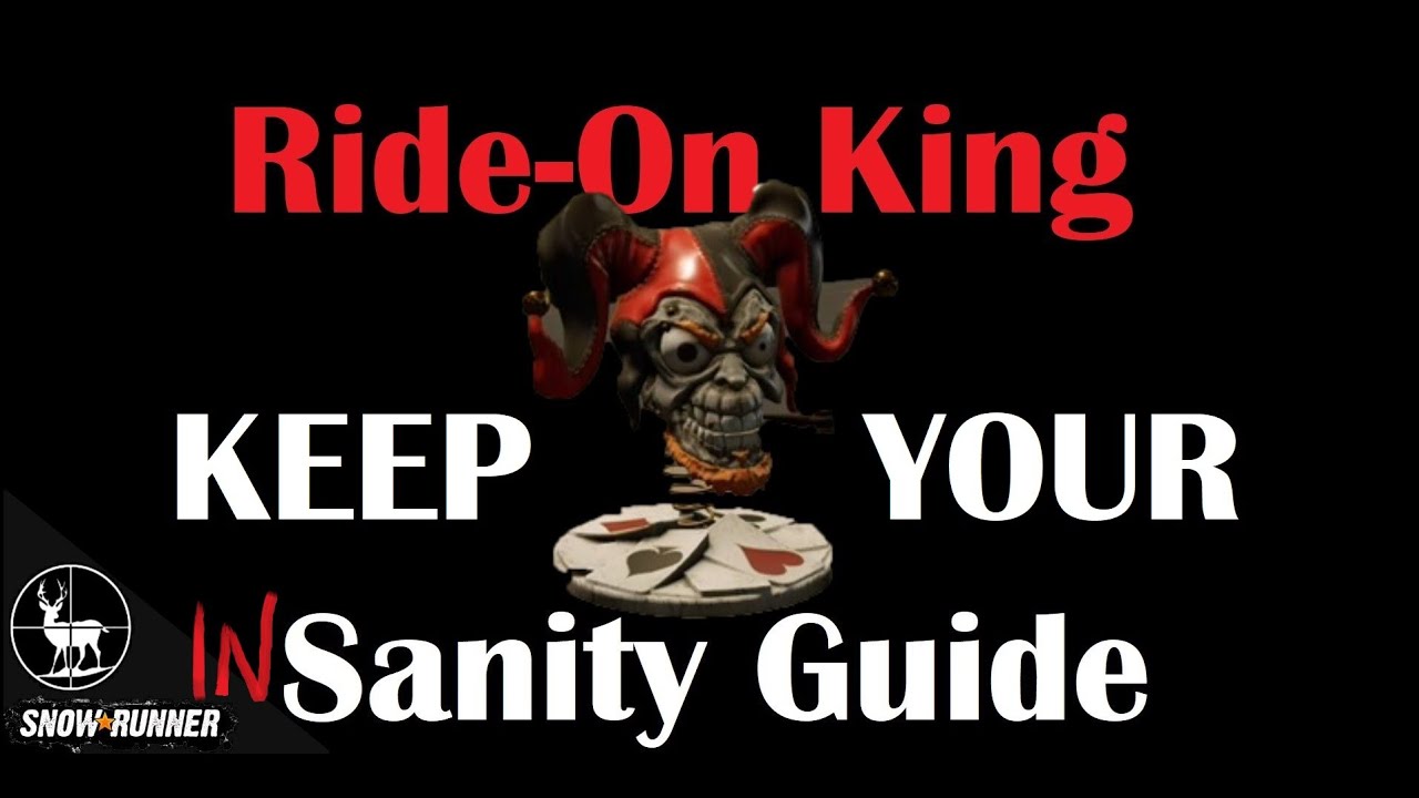 Ride-On King Trial | SnowRunner | Keep Your Sanity Guide