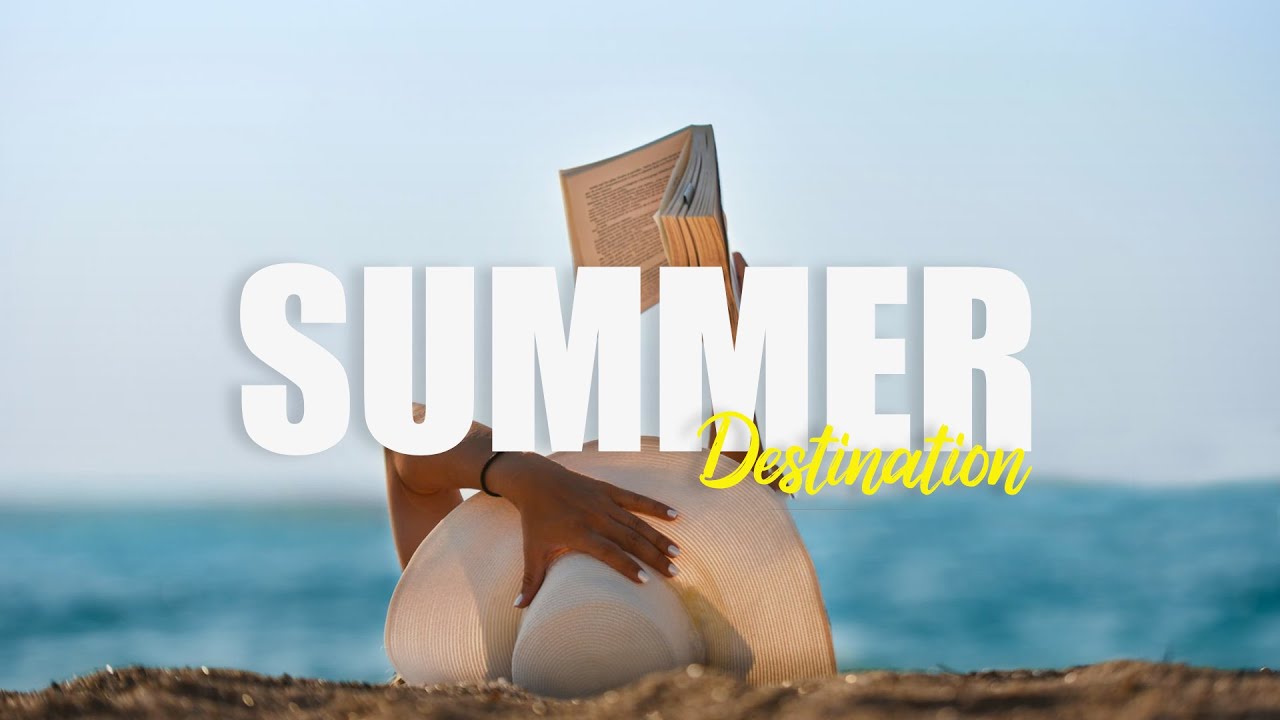 #Summer Vacation | Top 5 Best Summer Holiday Destinations