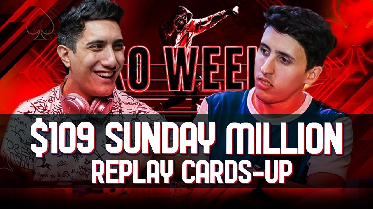 KO Week 34 $109 Sunday Million SE Negriin | PabloPool12 | Sorjak Replay CARDS-UP $1M Gtd