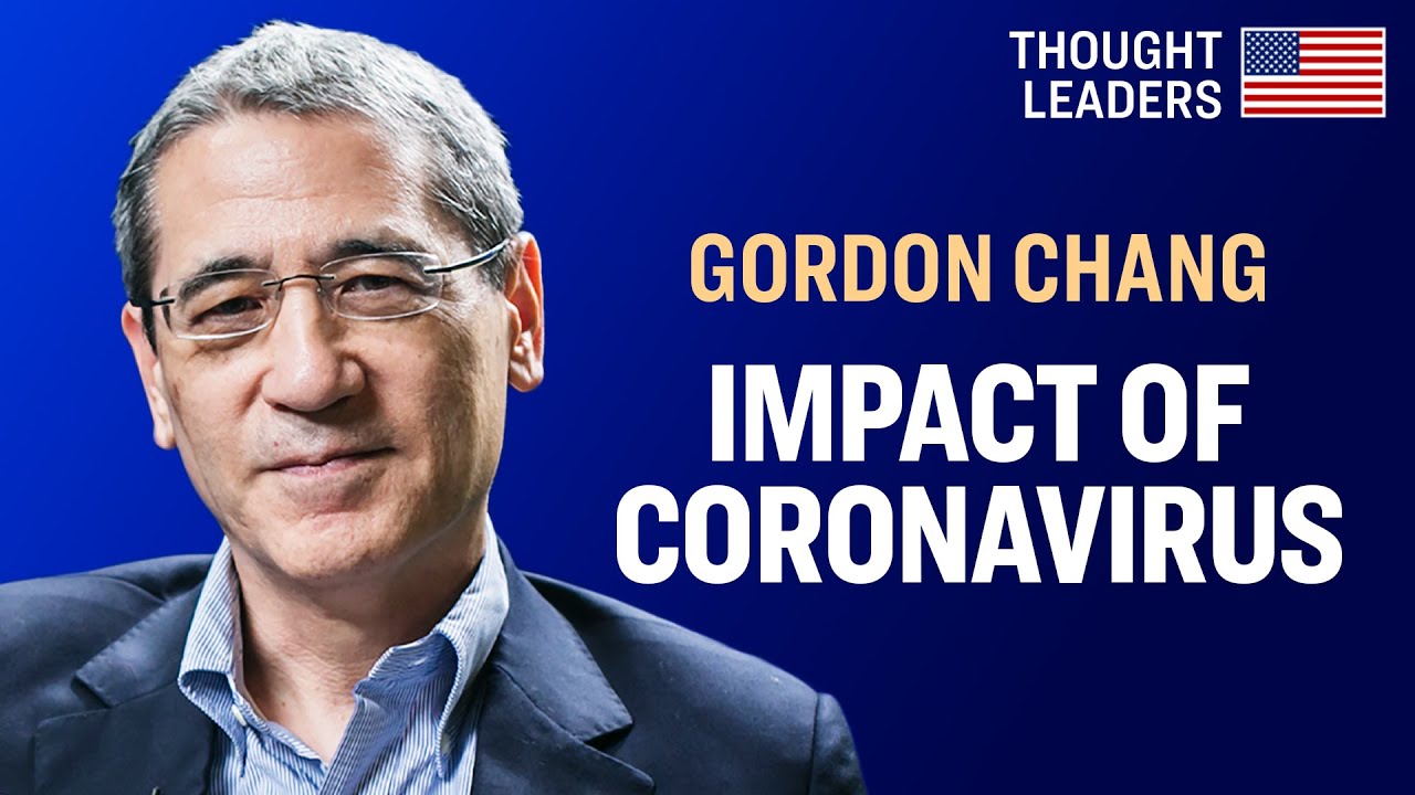[FULL VIDEO] Gordon Chang: Coronavirus in China, Its Economic Impact & Chinese Influence Operations
