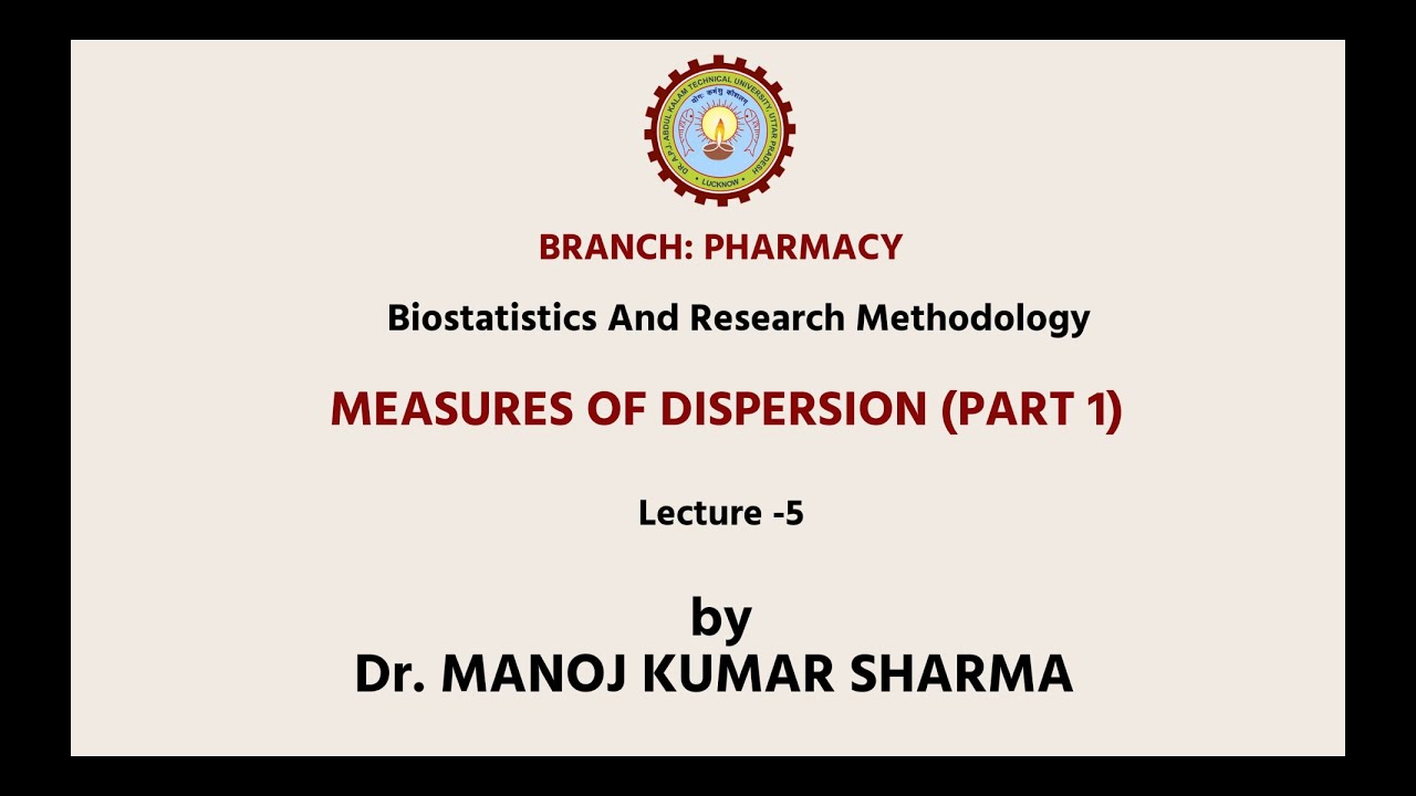 Biostatistics and Research Methodology | Measures of Dispersion Part-1| AKTU Digital Education