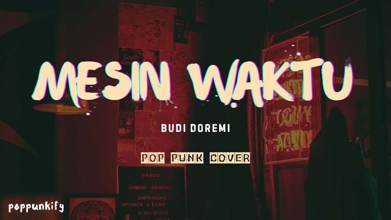Budi Doremi - Mesin Waktu | Pop Punk Cover (Lyric Video)