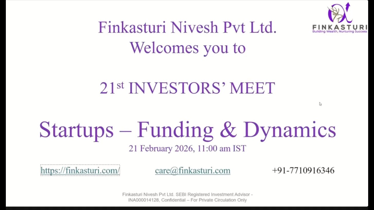 Startups: Funding & Dynamics-  Finkasturi Nivesh Investor's Meet on 21st February 2026
