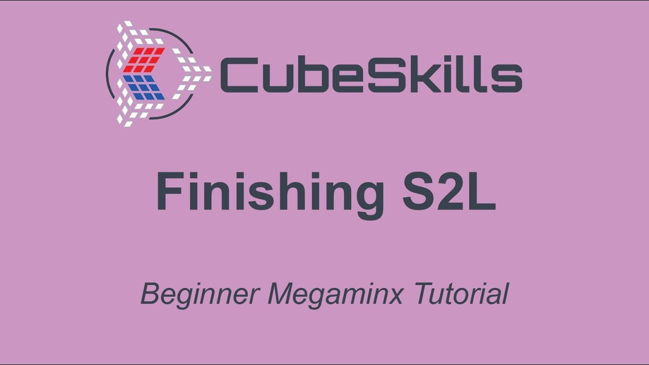 Megaminx Tutorial - Finishing S2L