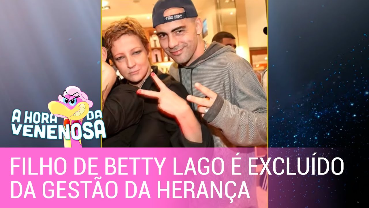 Filho de Betty Lago &eacute; exclu&iacute;do da gest&atilde;o da heran&ccedil;a da m&atilde;e