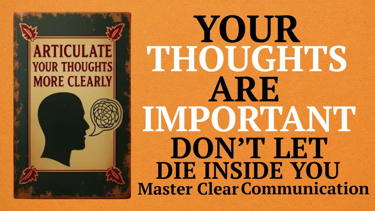 How to Articulate Your Thoughts More Clearly Than 99% of People (Audiobook )