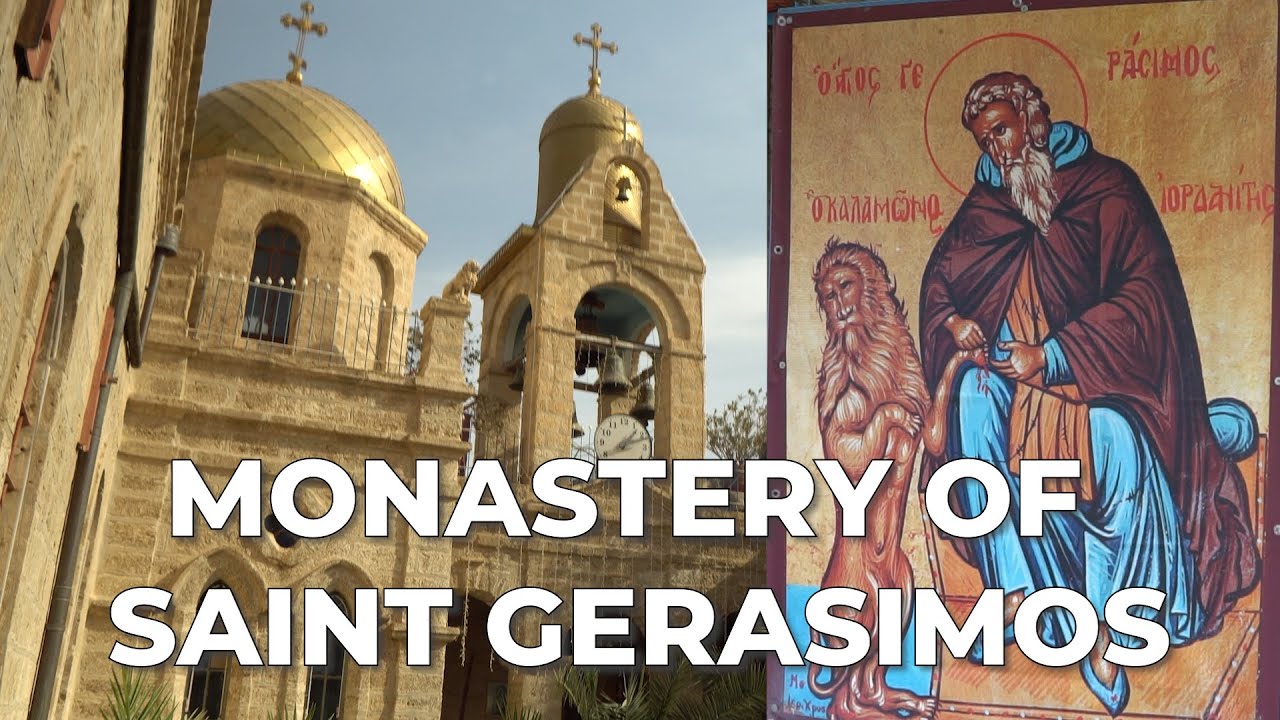 Monastery of Gerasimos (Gerasimus) | Die Hajla | Private Tour Guide