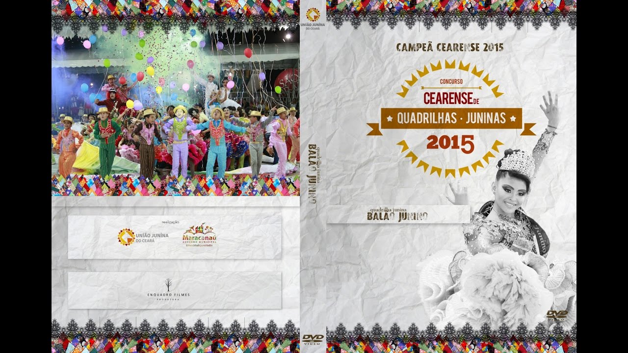 Quadrilha Infantil Balão Junino - Campeã Concurso Cearense de Quadrilhas Juninas 2015 - Dvd Completo