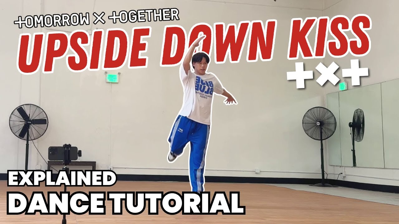 TXT — Урок танца «Upside Down Kiss» (зеркальное отображение) | ОБЪЯСНЕНИЕ (ПРИПЕВ) #kpoptutorial