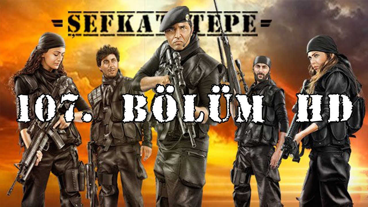 Şefkat Tepe - 107.B&ouml;l&uuml;m HD