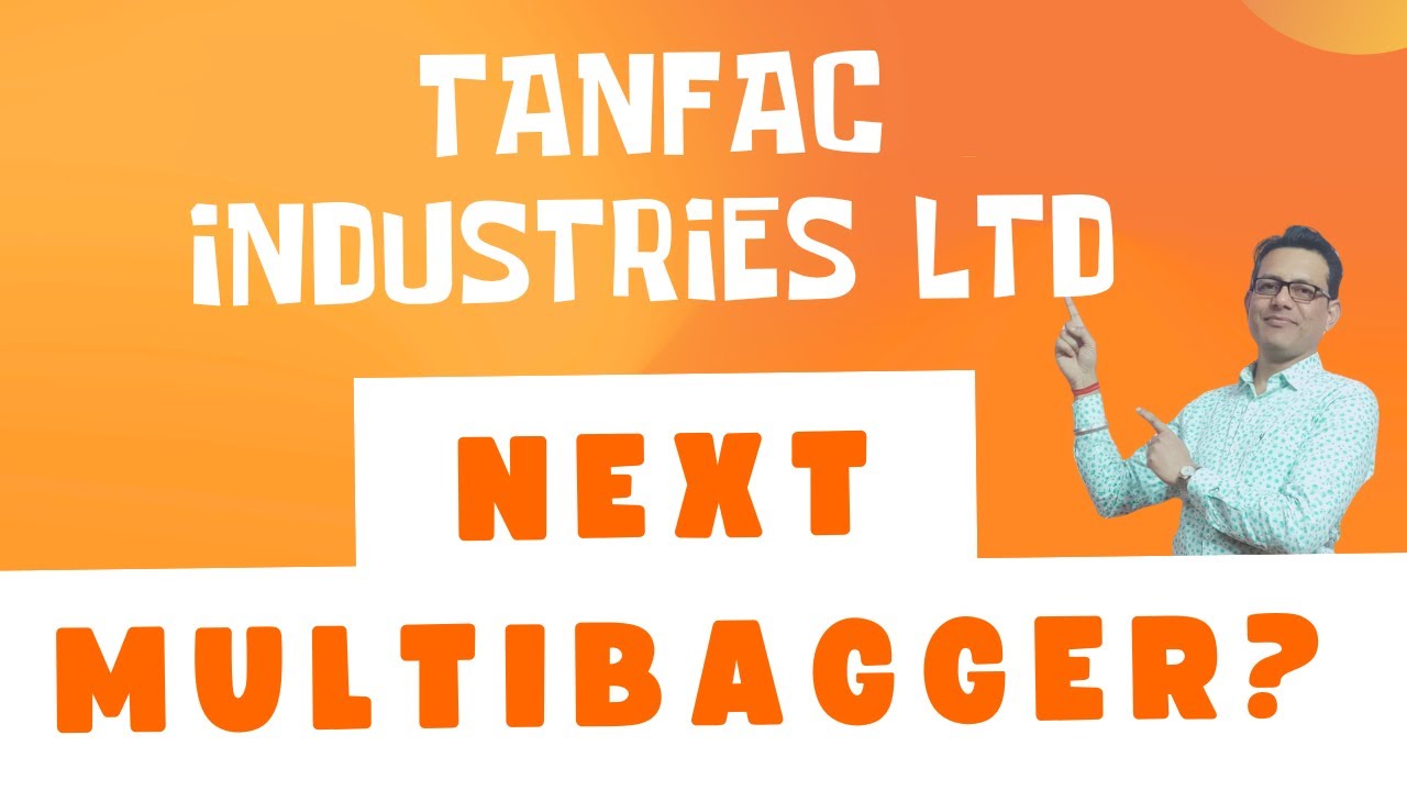 Tanfac Industries Ltd &ndash; The Next Multibagger Stock?