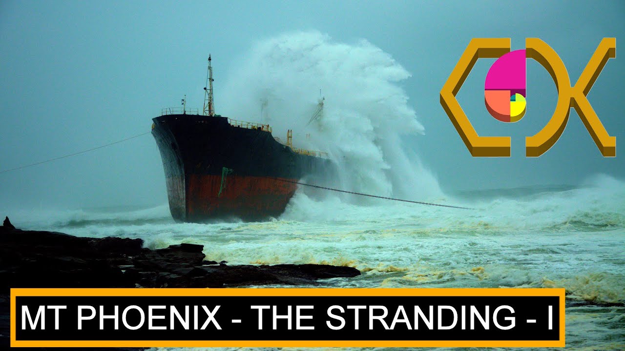 THE STRANDING OF THE MT PHOENIX TANKER - PART 1 – 26 July 2011