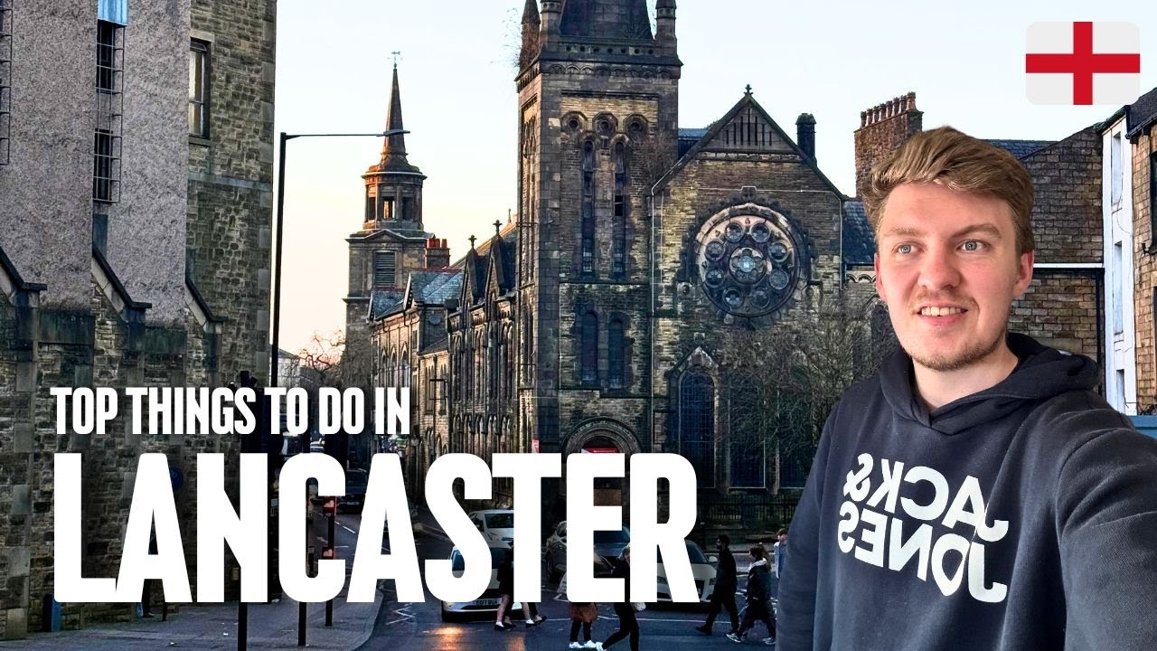 Top Things To Do In LANCASTER | ENGLAND 🏴󠁧󠁢󠁥󠁮󠁧󠁿