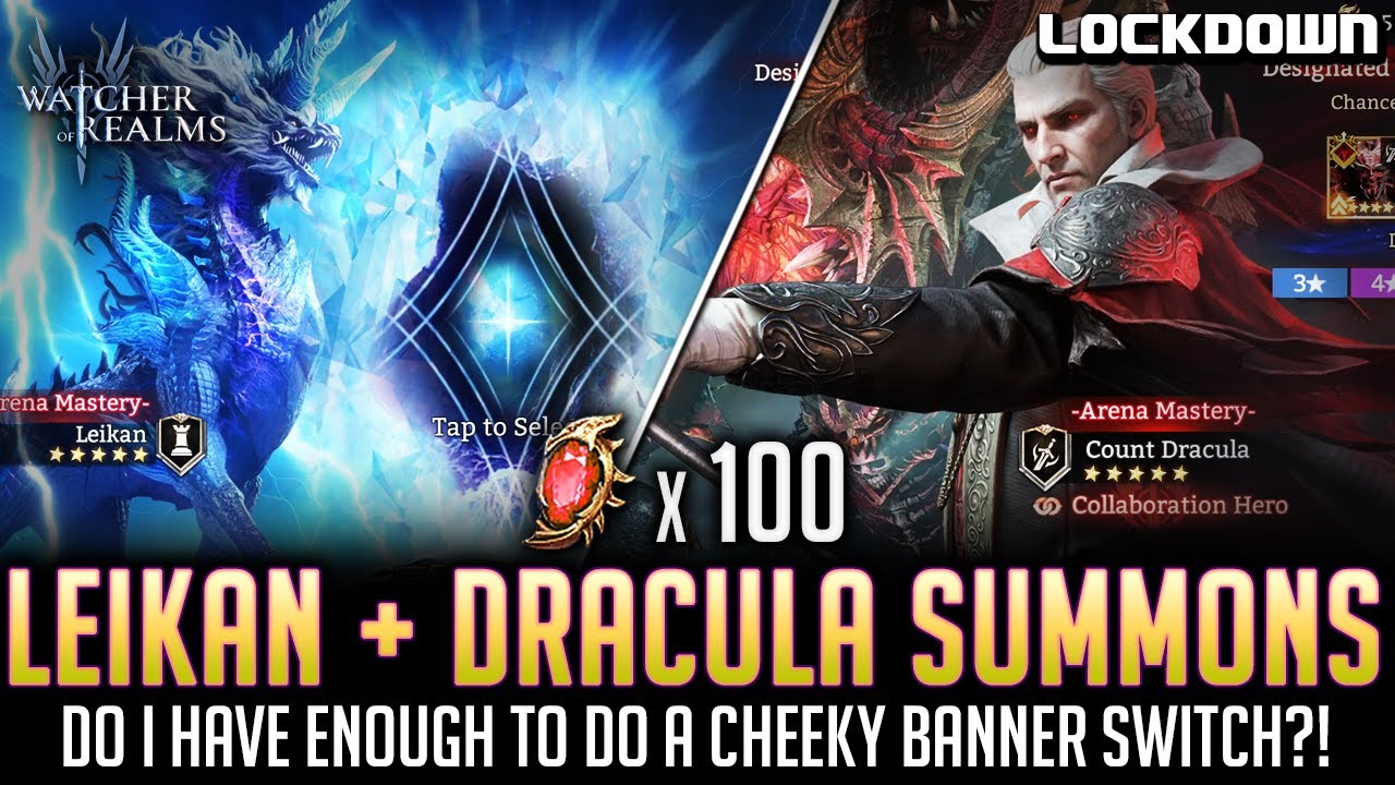 WOR: 100 Leikan & Dracula Summons! Will Banner Switch Work?! Watcher of Realms Pulls