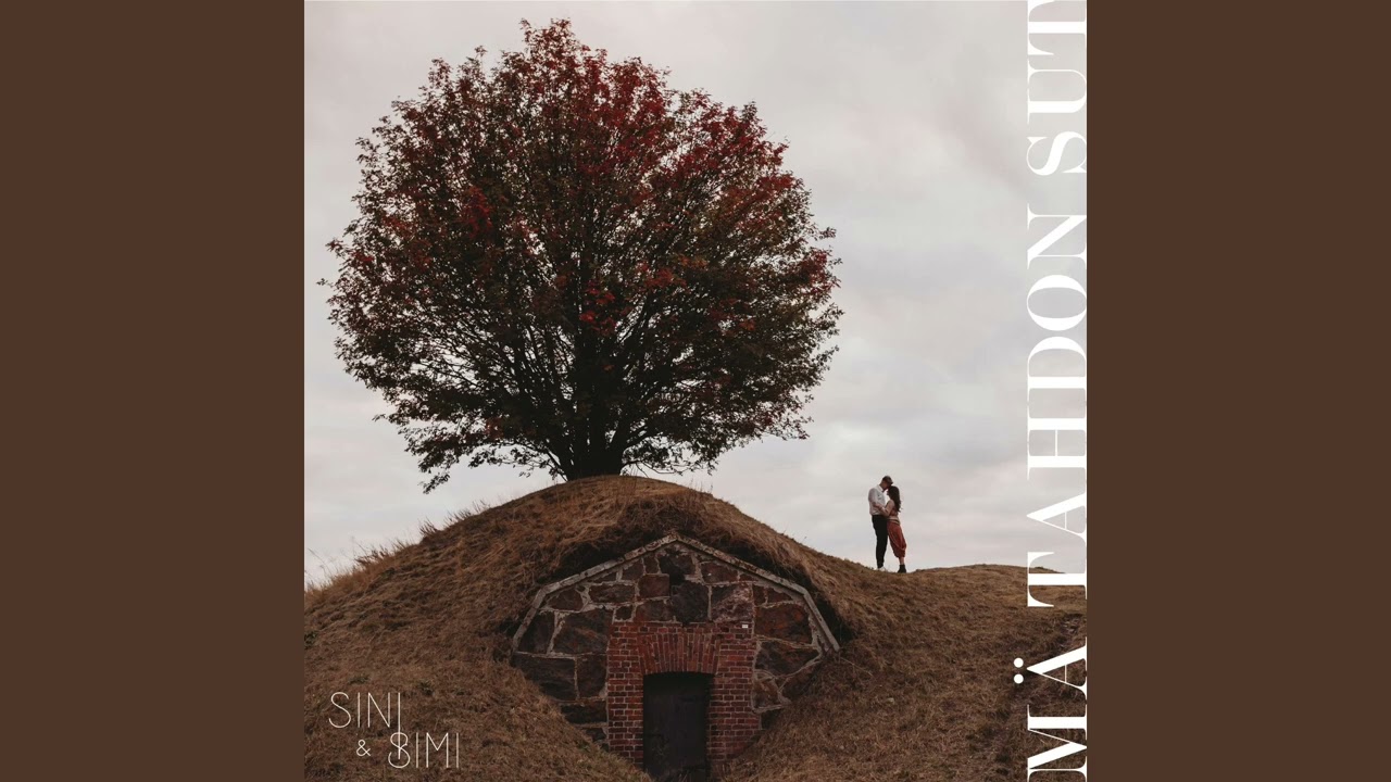 Sini & Simi – Mä tahdon sut