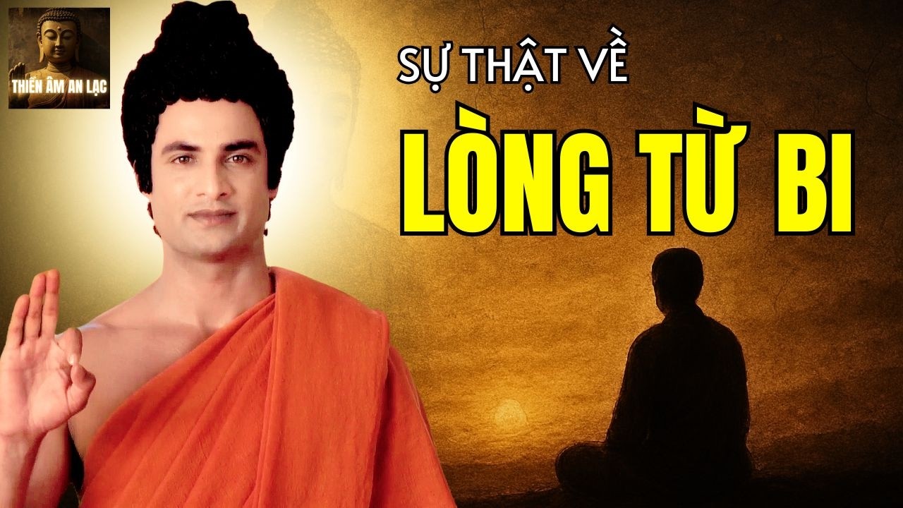 Lời Phật Dạy: Ý nghĩa thực sự của Từ Bi Hỷ Xả trong đời sống