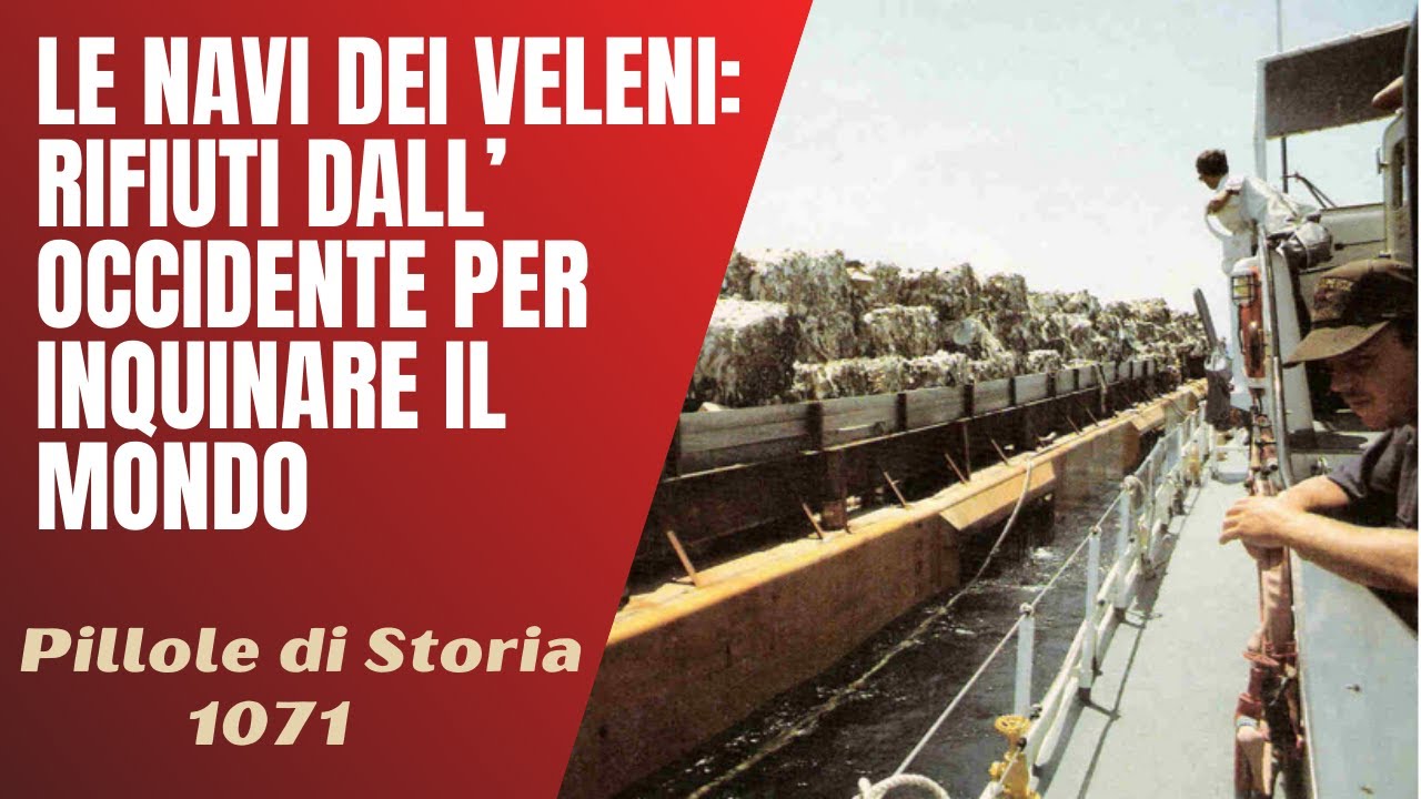 1071- La Karin B e le altre navi dei veleni. Spazzatura occidentale per il mondo [Pillole di Storia]
